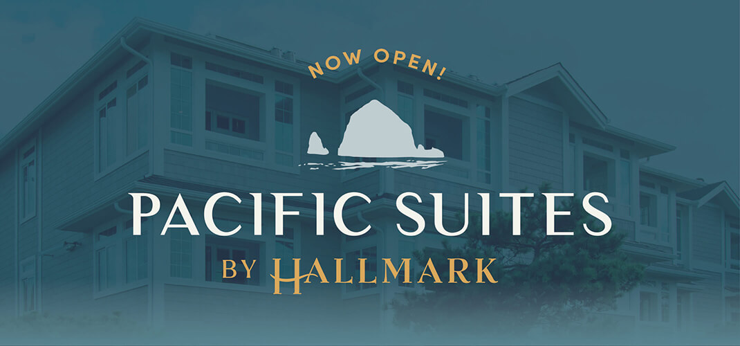 Now Open! - Pacific Suites by Hallmark